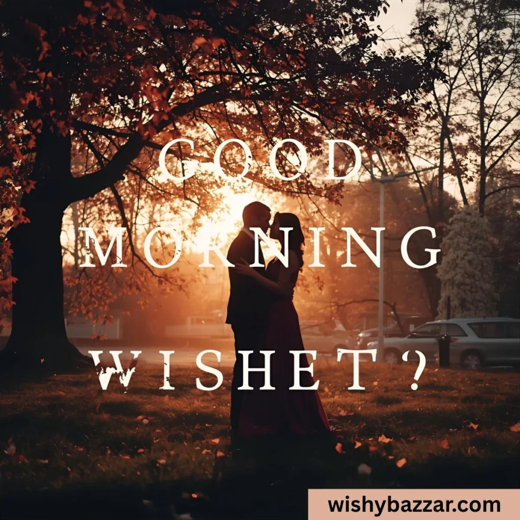 Romantic Good Morning Wishes