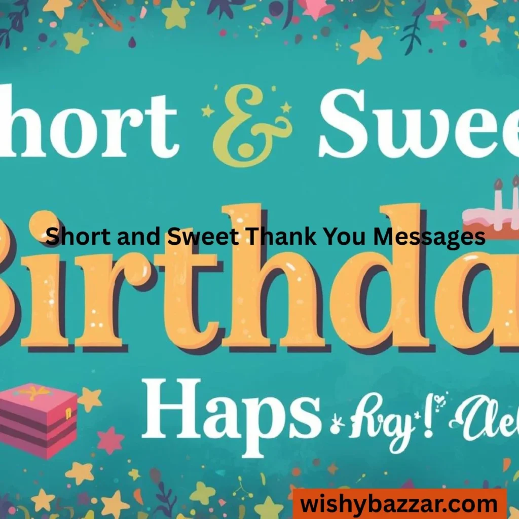 Short and Sweet Birthday Wishes