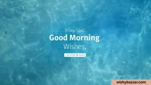 Good Morning Wishes