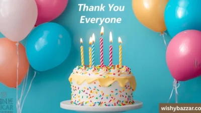 Thank You Everyone for the Birthday Wishes