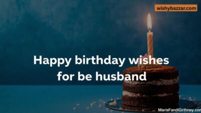 Birthday Wishes for Husband