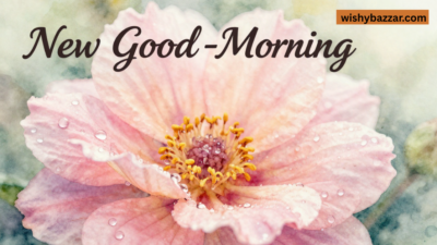 New Good Morning Wishes